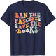 Ban The Fascists Save The Books Retro Book Lover Bookish T-Shirt - T-Shirt | Navy