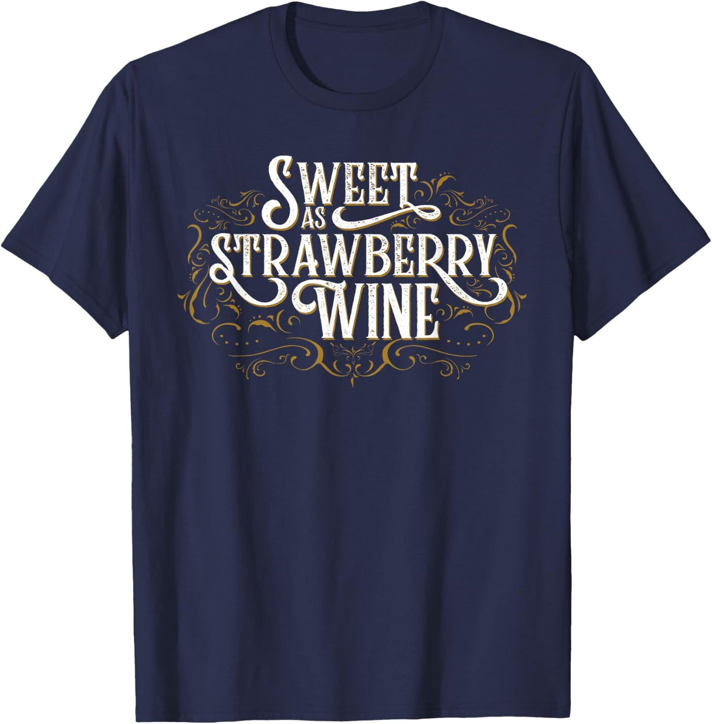 Sweet as Strawberry Wine Country T-Shirt - T-Shirt | Navy