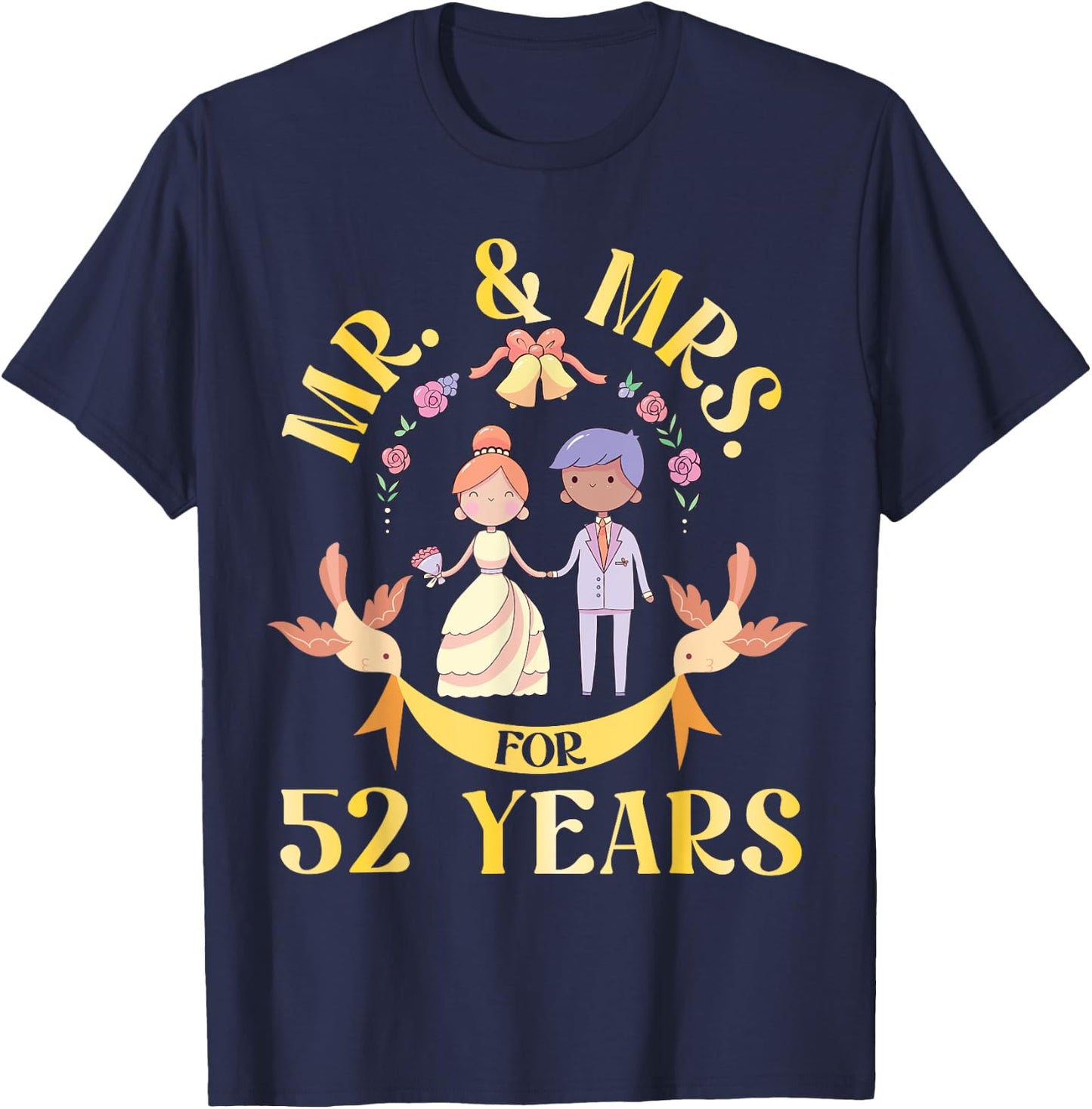 Mr And Mrs For 52 Years Of Wedding Married 52nd Anniversary T-Shirt - T-Shirt | Navy