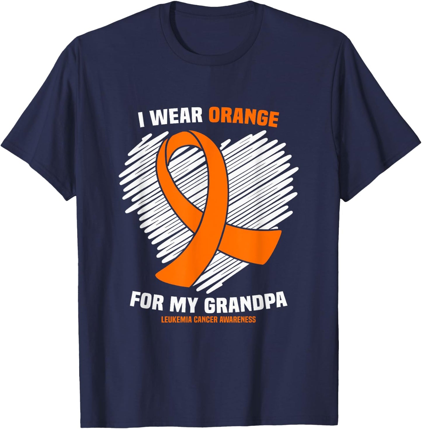 I Wear Orange For My Grandpa Leukemia Cancer Awareness T-Shirt - T-Shirt | Navy