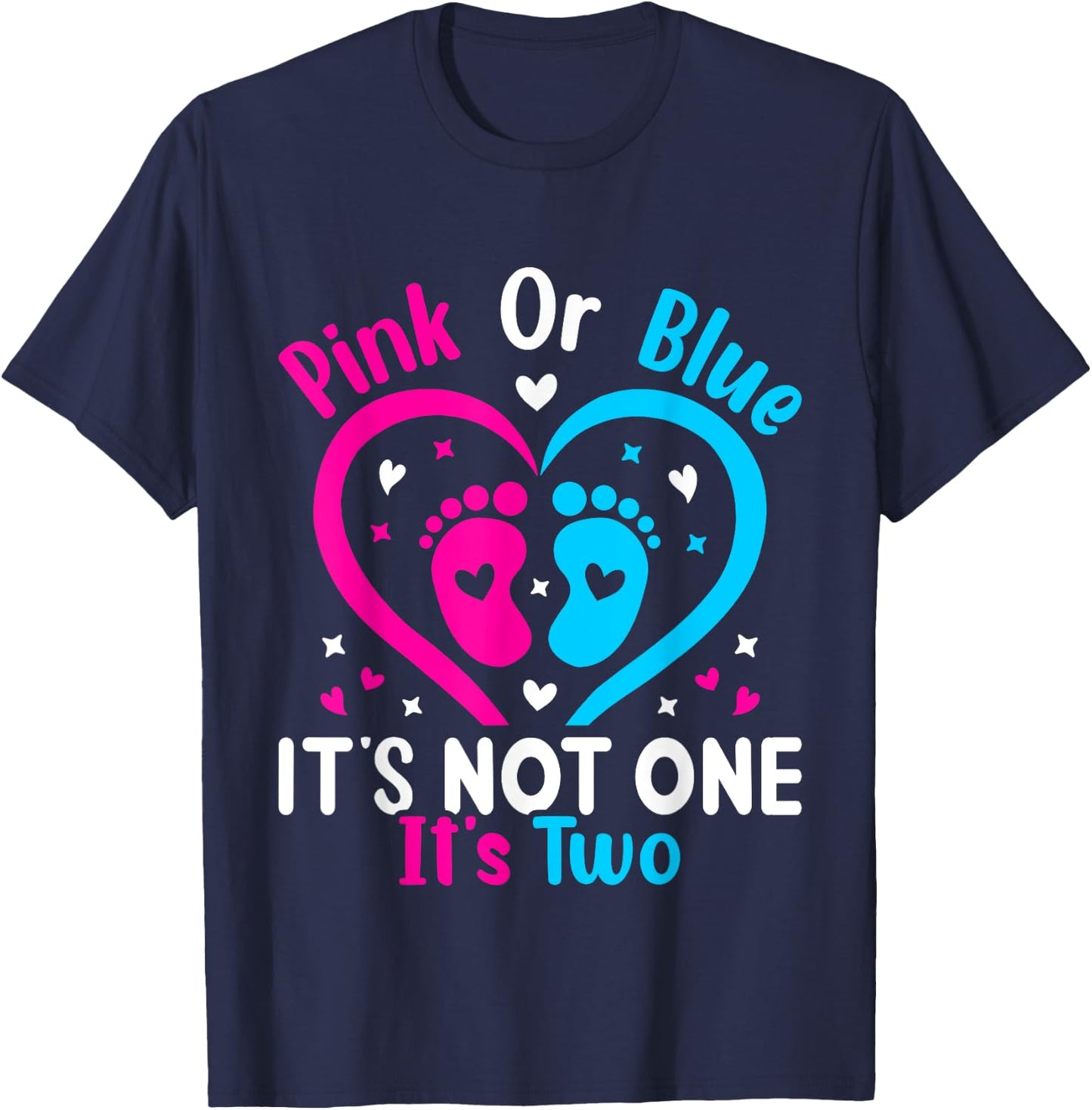 Pink or Blue It's Not one It's Two Twins Gender Announcement T-Shirt - T-Shirt | Navy