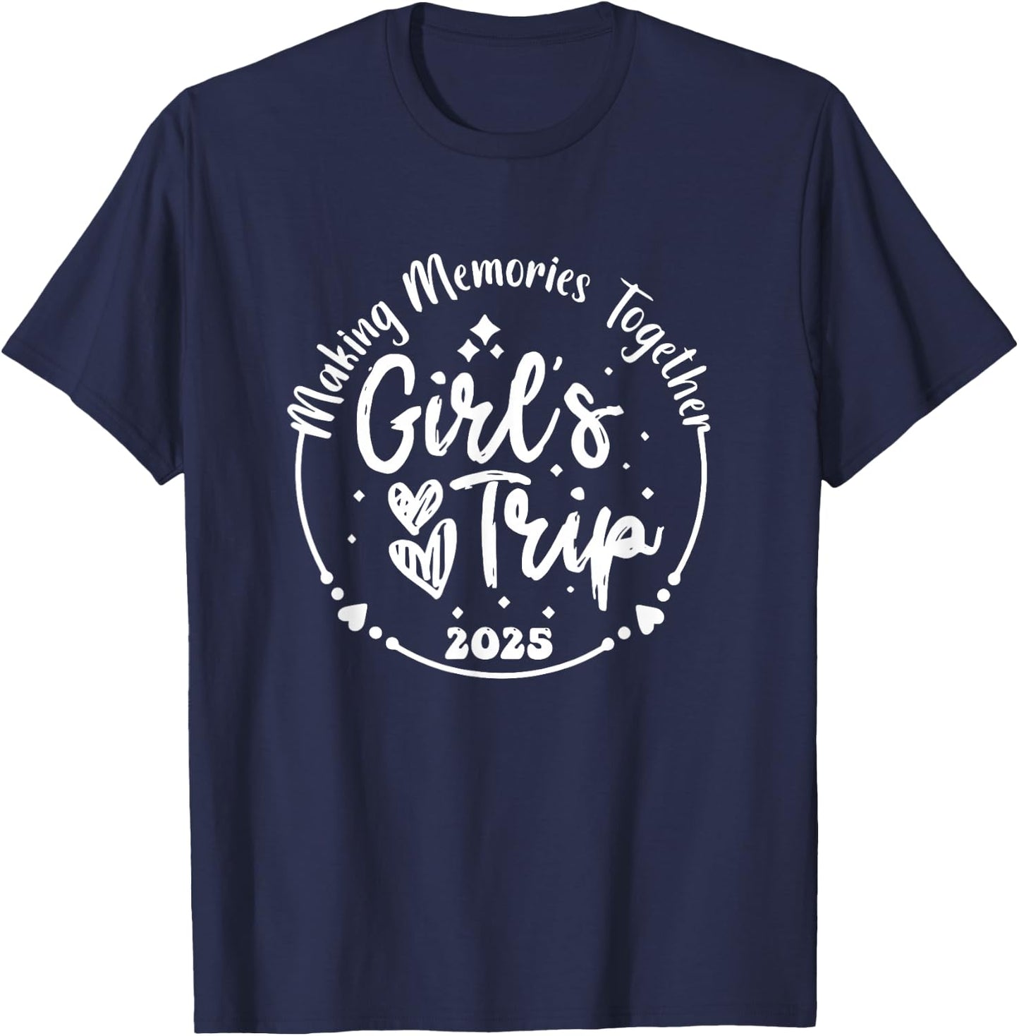 Making Memories Together Funny Girls Trip 2025 Vintage T-Shirt - T-Shirt | Navy