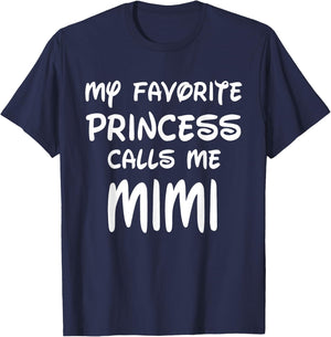 My Favorite Princess Calls Me Mimi Mothers Day Christmas T-Shirt - T-Shirt | Navy