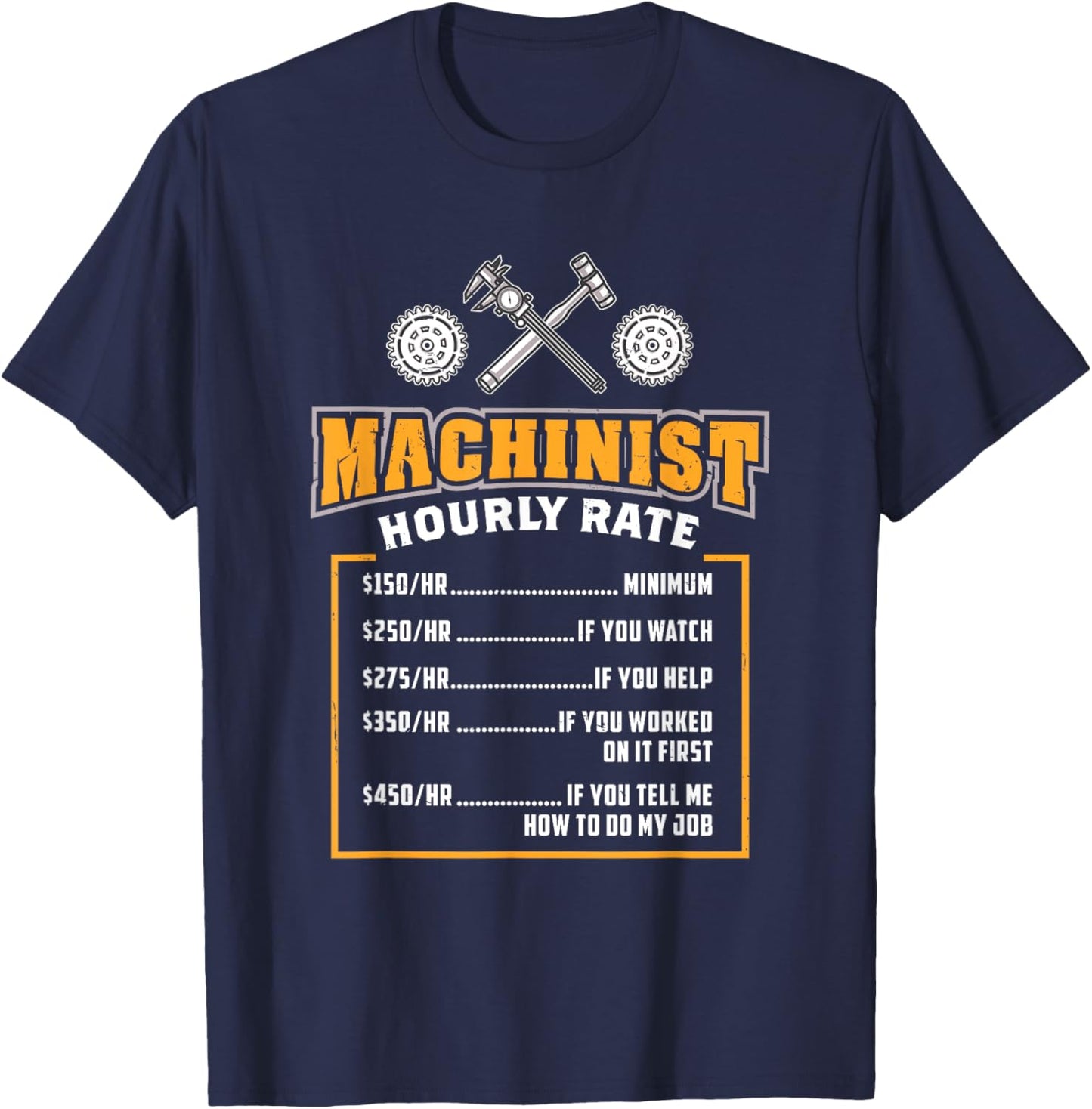 Machinist Hourly Rate T-Shirt - T-Shirt | Navy
