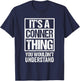 It's A Conner Thing You Wouldn't Understand Surname Name T-Shirt - T-Shirt | Navy
