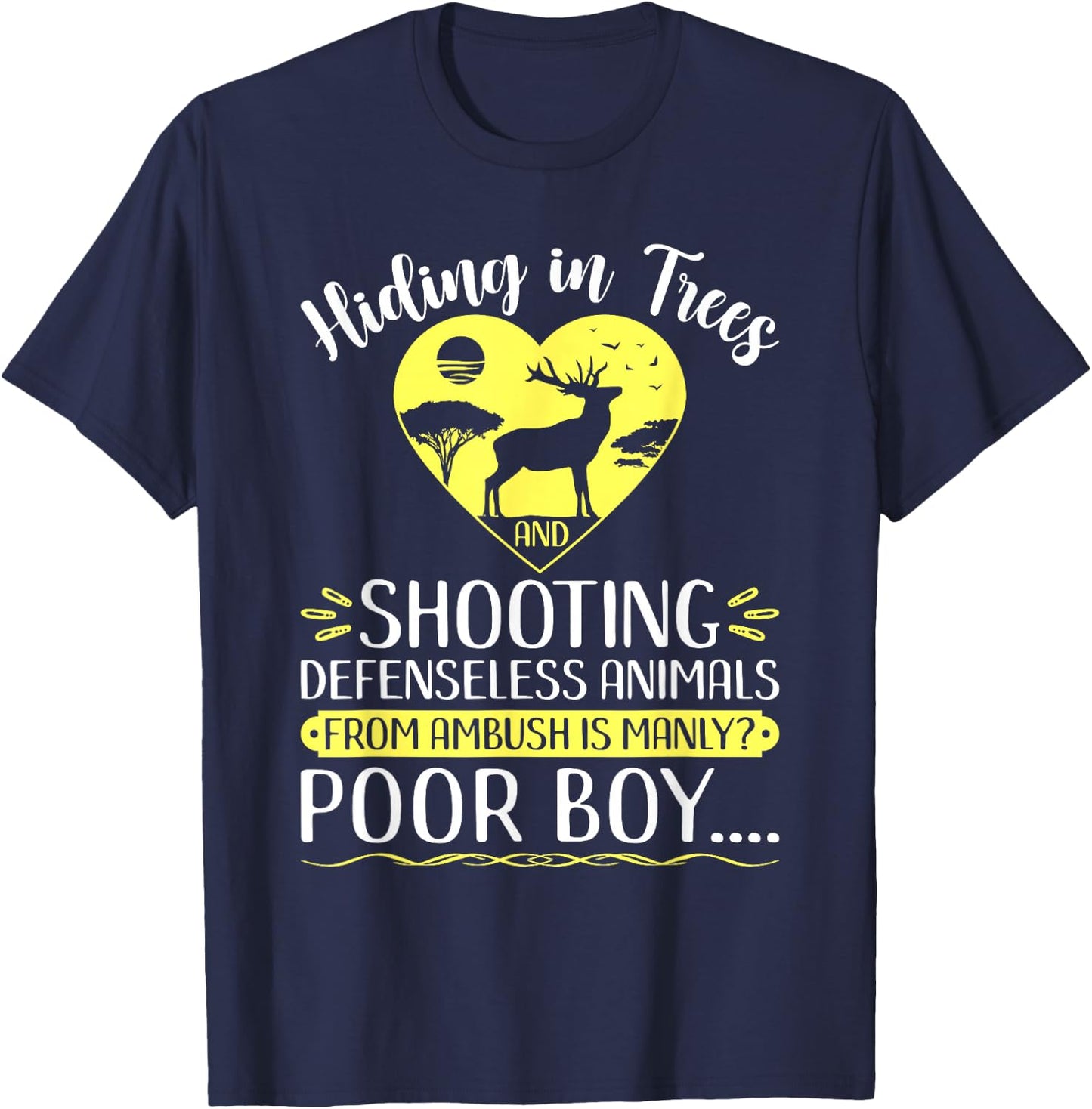 Anti Hunting Protest, Stop Deer Hunt Animal Rights T-Shirt - T-Shirt | Navy