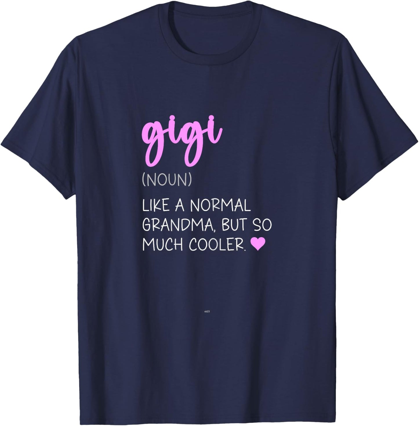 Gigi Definition Cute Mother's Day Noun T-Shirt - T-Shirt | Navy