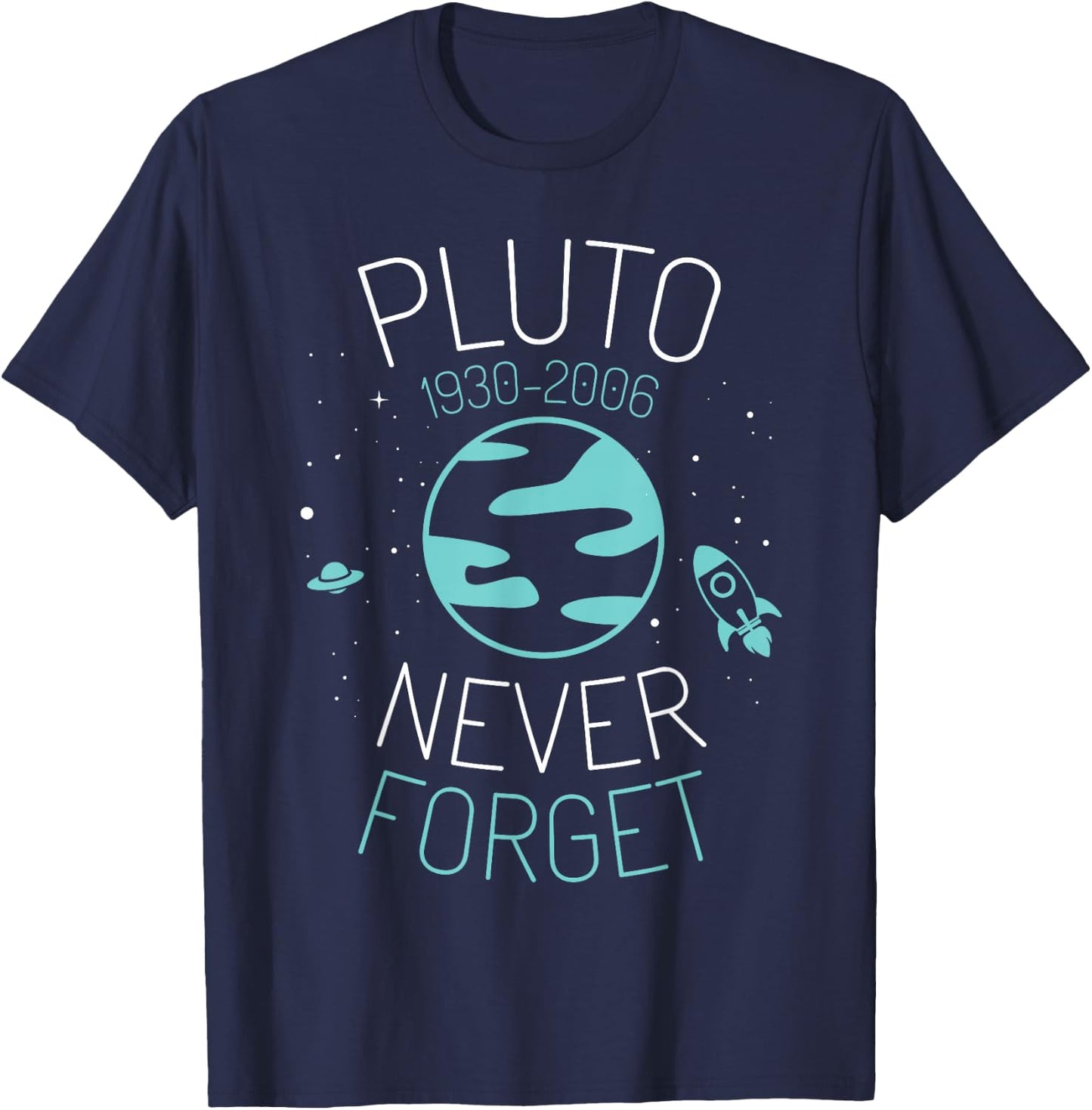 Pluto Never Forget Shirt Astronomy Science Space Geek T-Shirt - T-Shirt | Navy