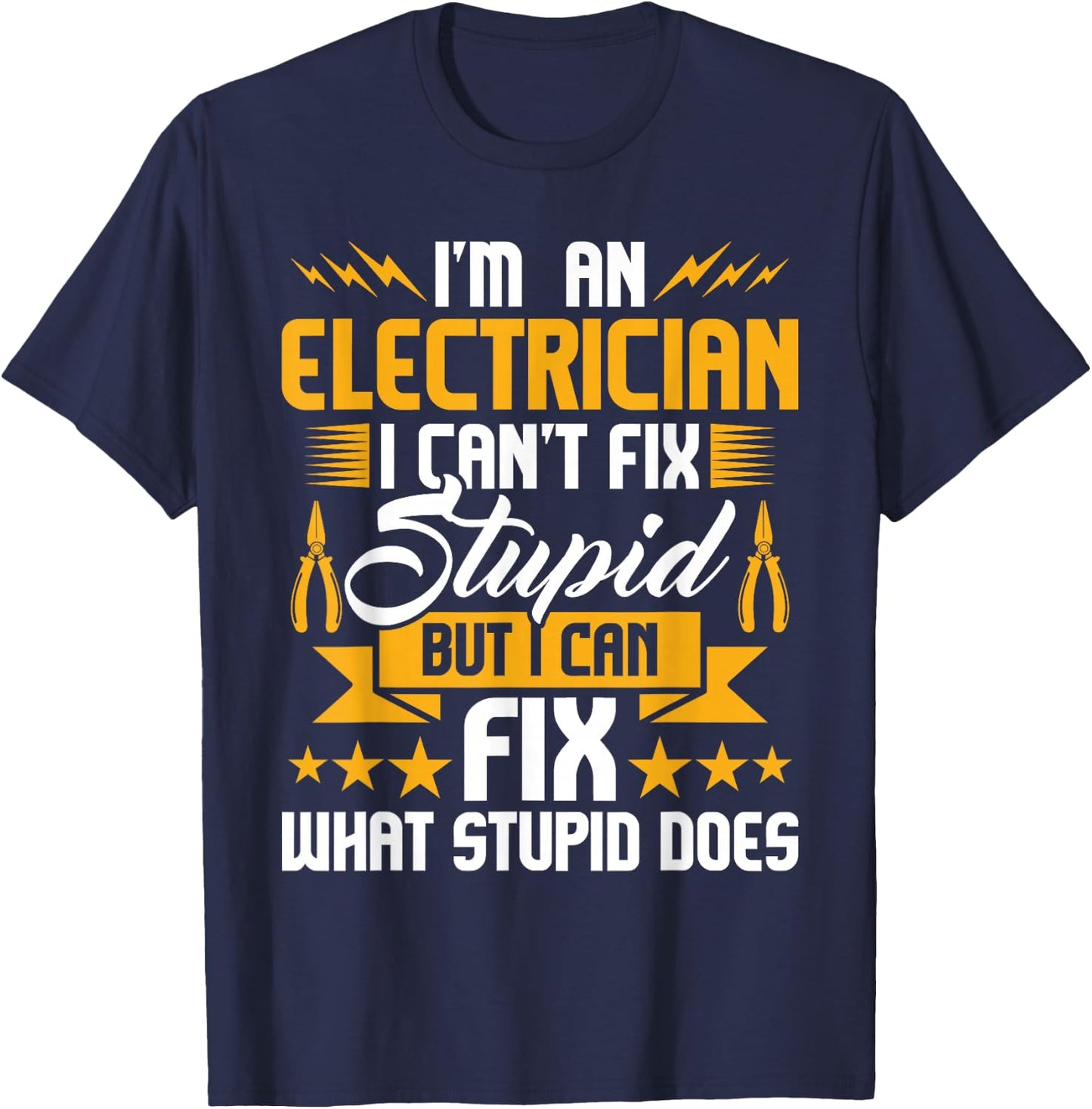 I'm An Electrician - Lineman Wiring Wireman Electrical T-Shirt - T-Shirt | Navy