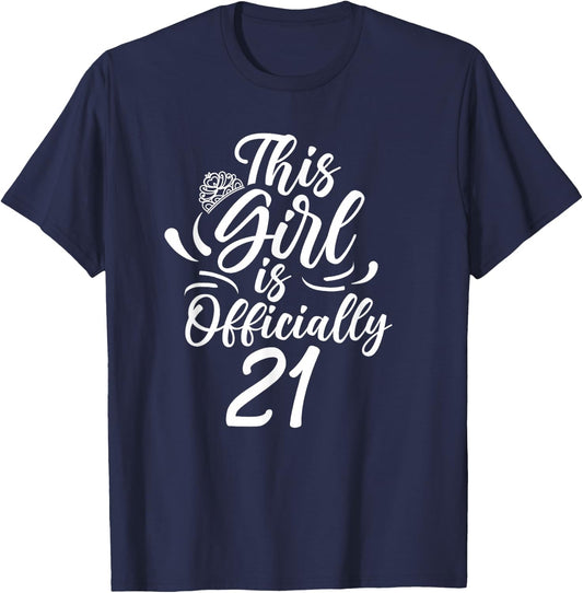 This Girl is Official 21st Celebrations Birthday Party T-Shirt - T-Shirt | Navy
