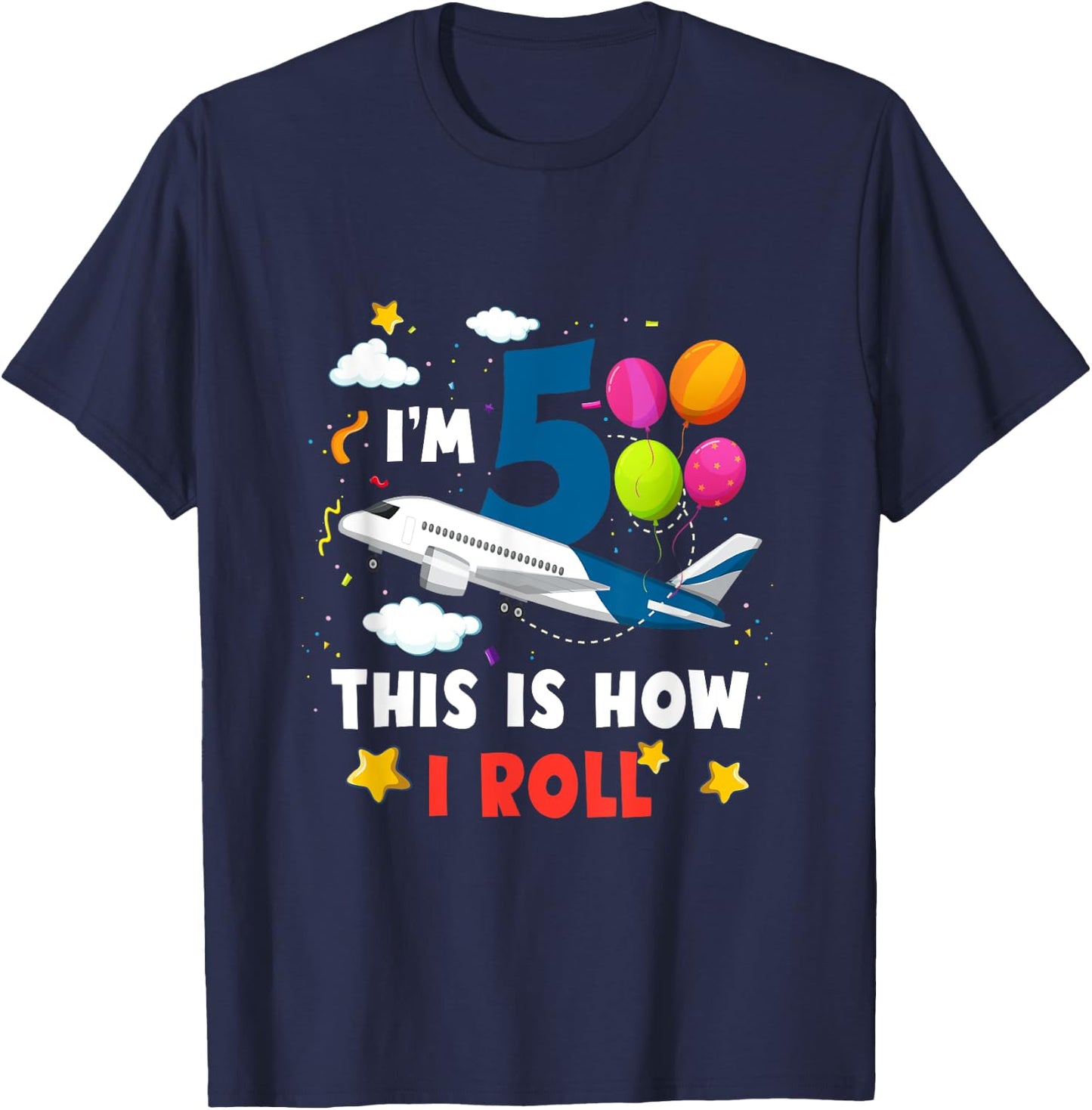 I'm 5 This 's How I Roll Airplane Pilot 5th Birthday Boys T-Shirt - T-Shirt | Navy