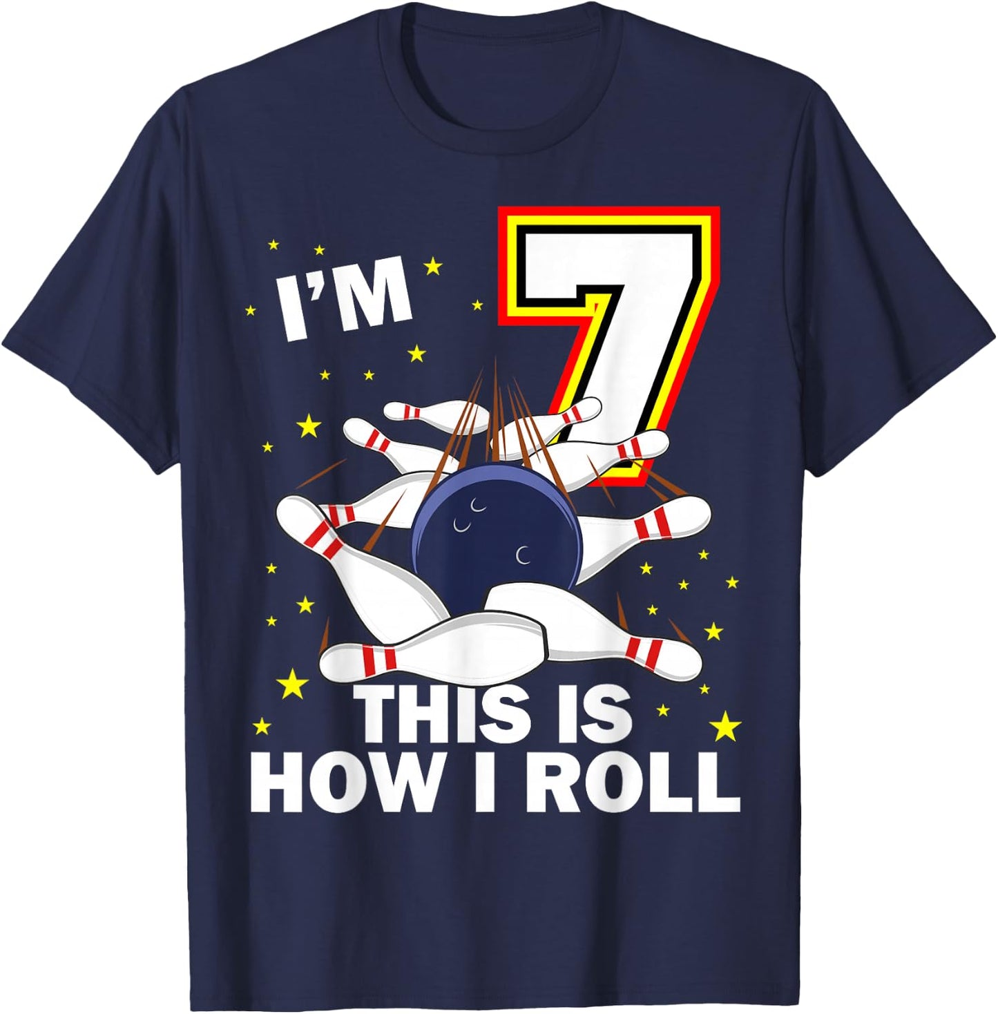 7th Birthday Bowling I'm 7 Year Old B-Day Funny Matching T-Shirt - T-Shirt | Navy