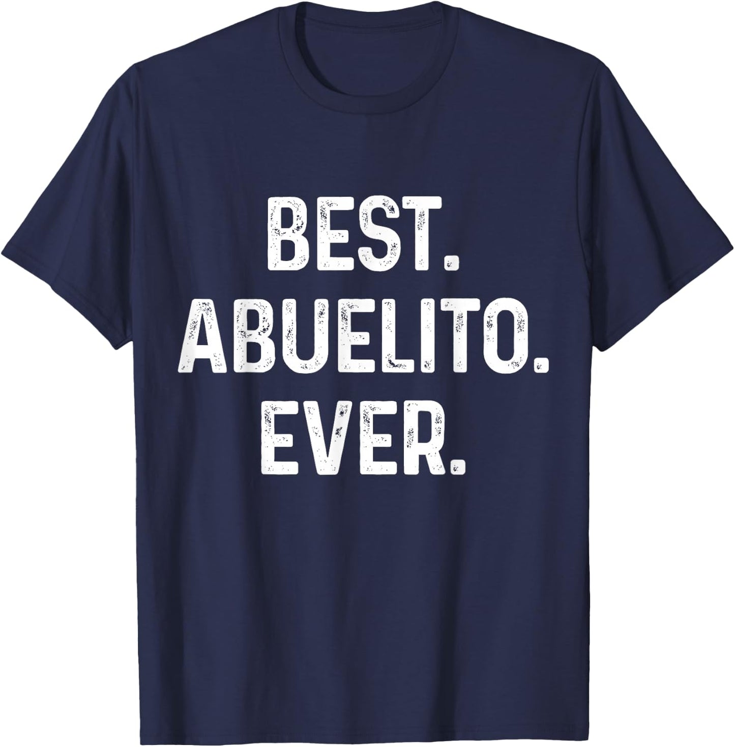 Abuelo Best Abuelito Ever Vintage Fathers Day Dia Del Padre T-Shirt - T-Shirt | Navy
