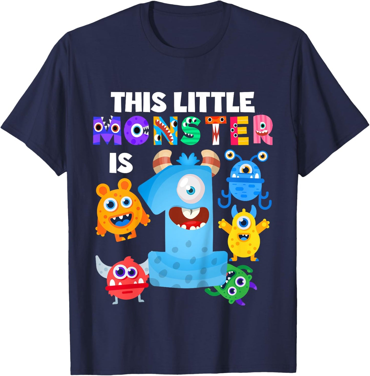 This Little Monster is 1 One Year 1st Birthday Party Aliens T-Shirt - T-Shirt | Navy