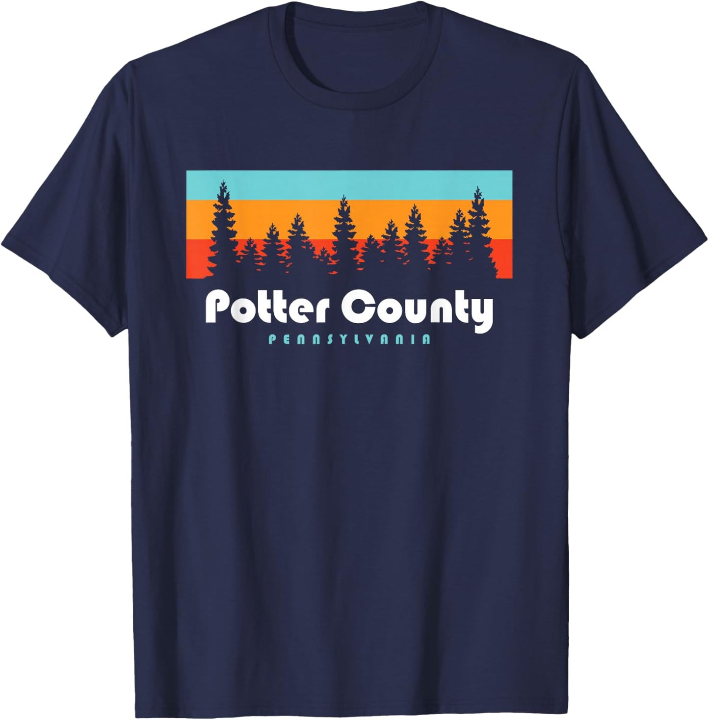 Potter County PA Pennsylvania Woods Trees T-Shirt - T-Shirt | Navy