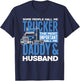 Trucker Daddy Husband Truck Driving Dad T-Shirt - T-Shirt | Navy