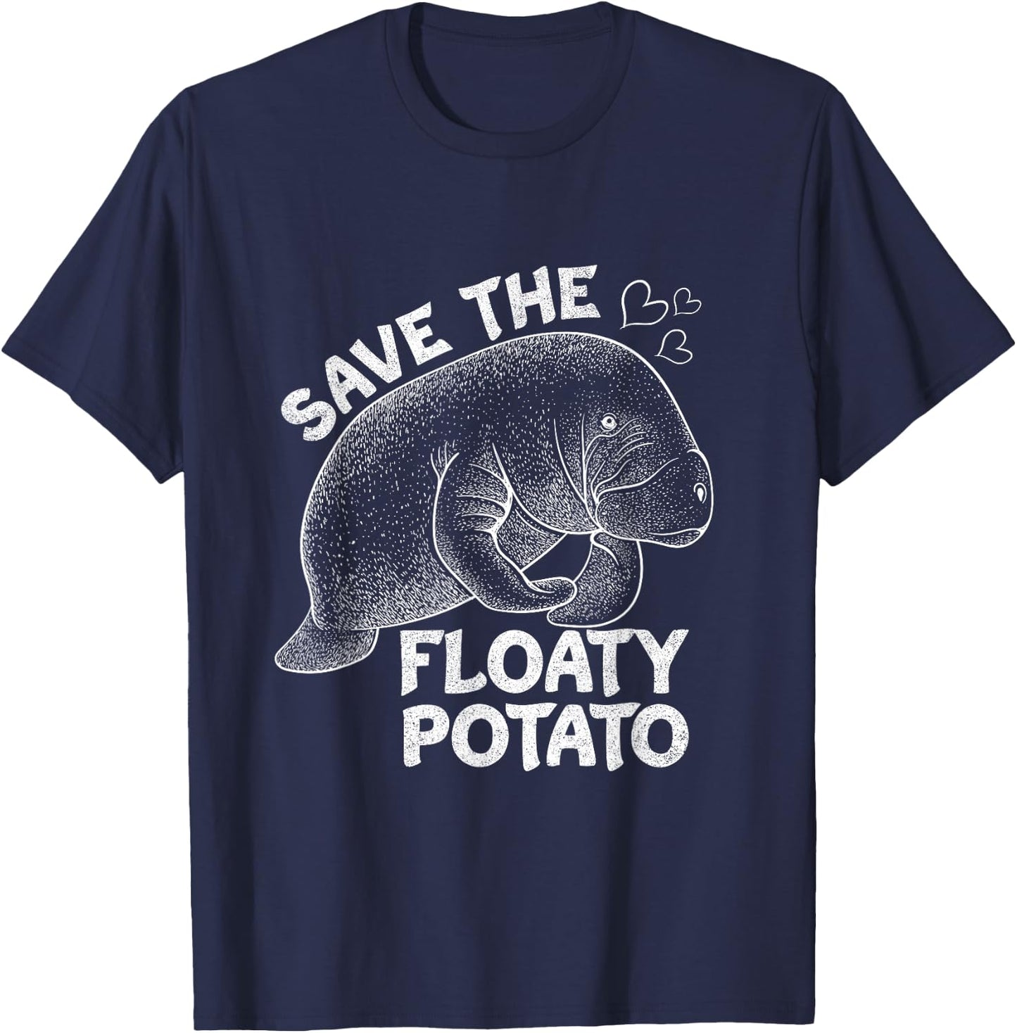 Save the Floaty Potato Manatee Sea Animal Lover Design T-Shirt - T-Shirt | Navy