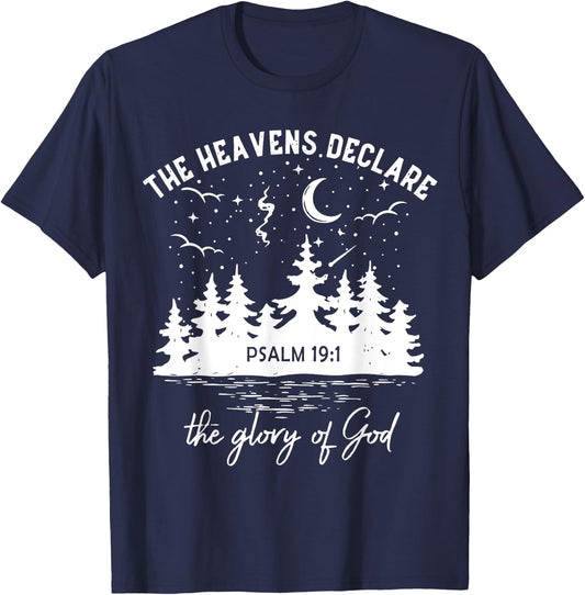The Heavens Declare, The Glory of God, Bible Verse 19:1 T-Shirt - T-Shirt | Navy