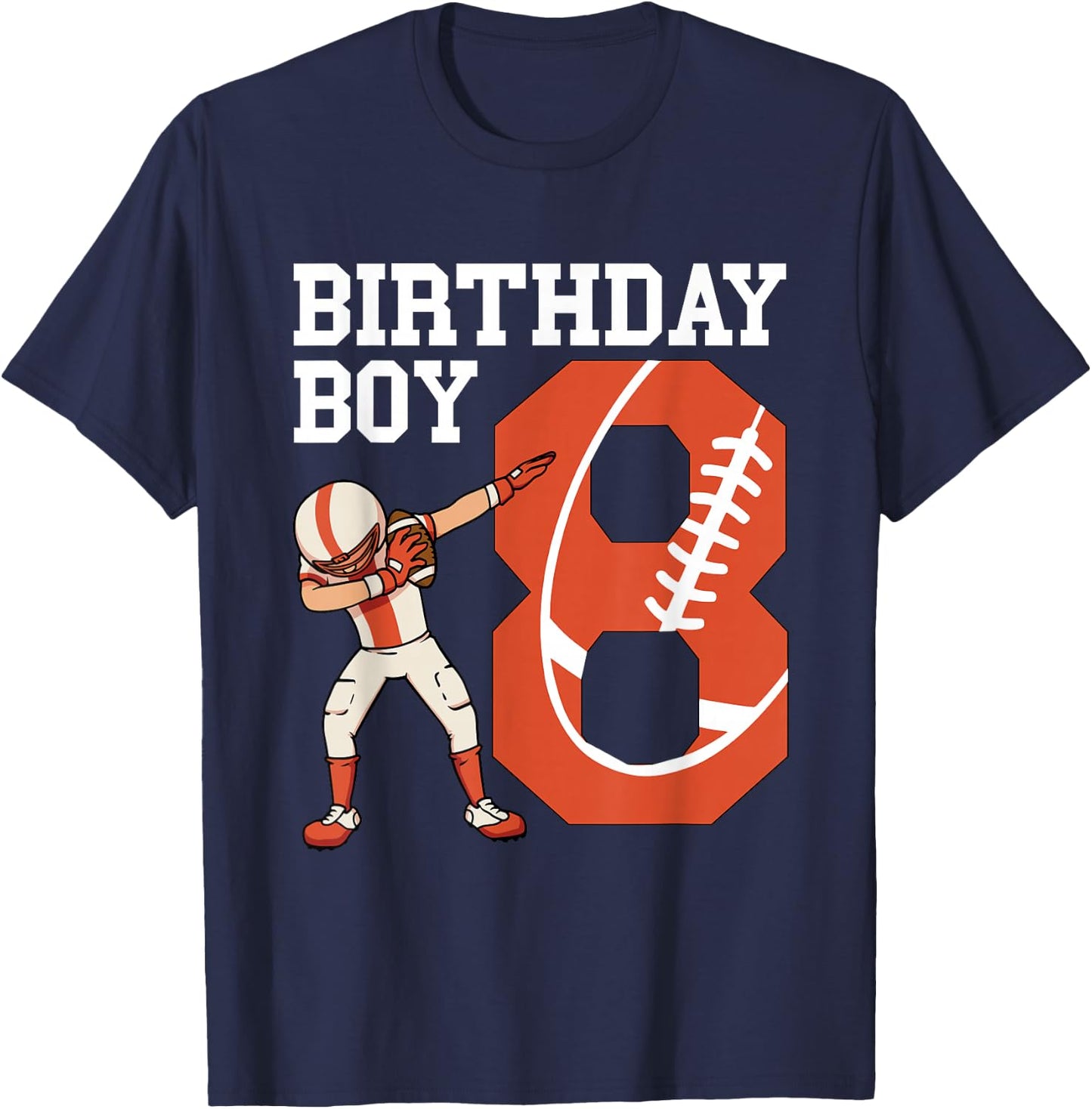 8 Years Old Boy Football Player 8th Football Birthday Boys T-Shirt - T-Shirt | Navy