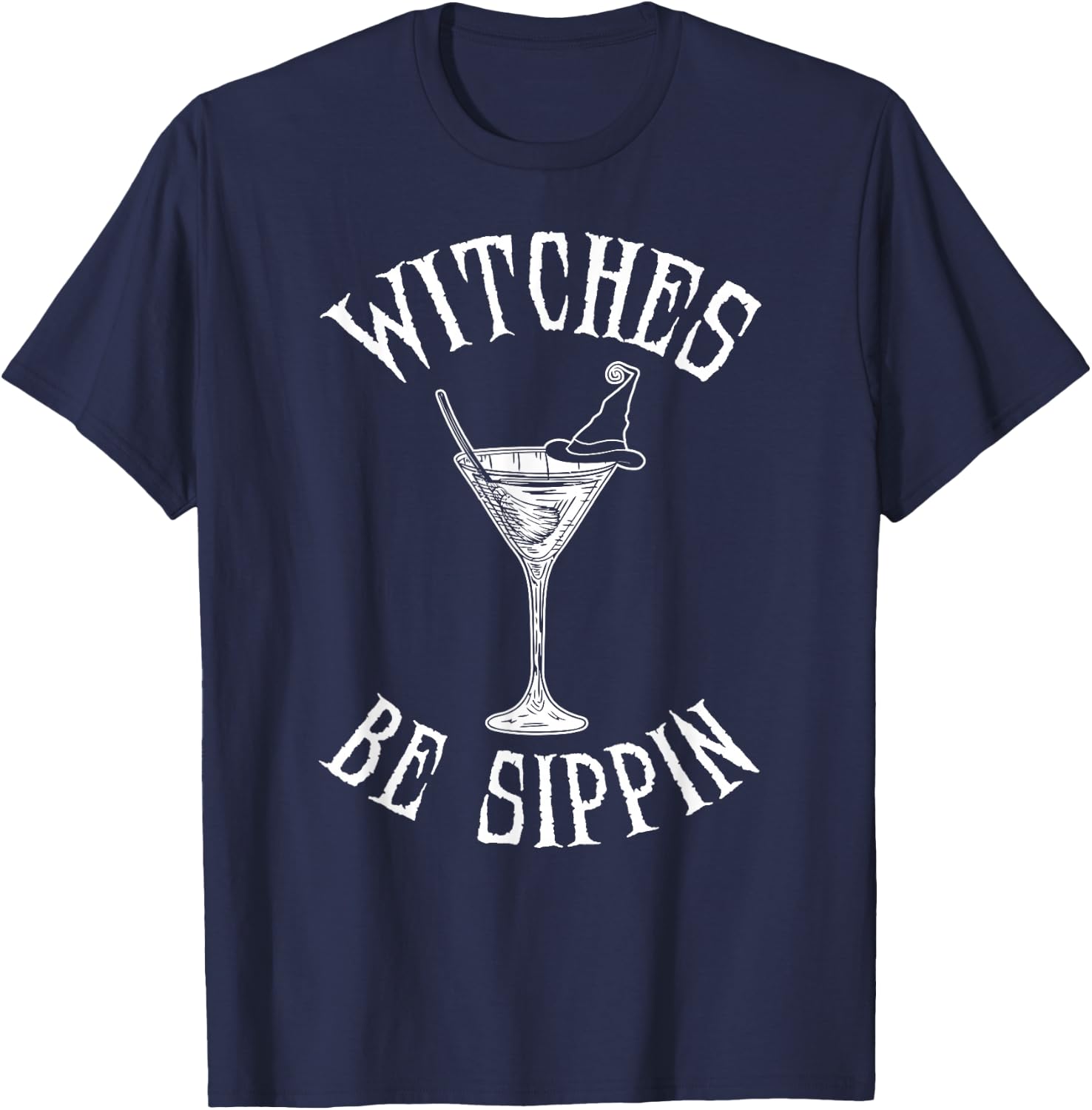 Witches Cocktail Witches be Sippin Halloween T-Shirt - T-Shirt | Navy