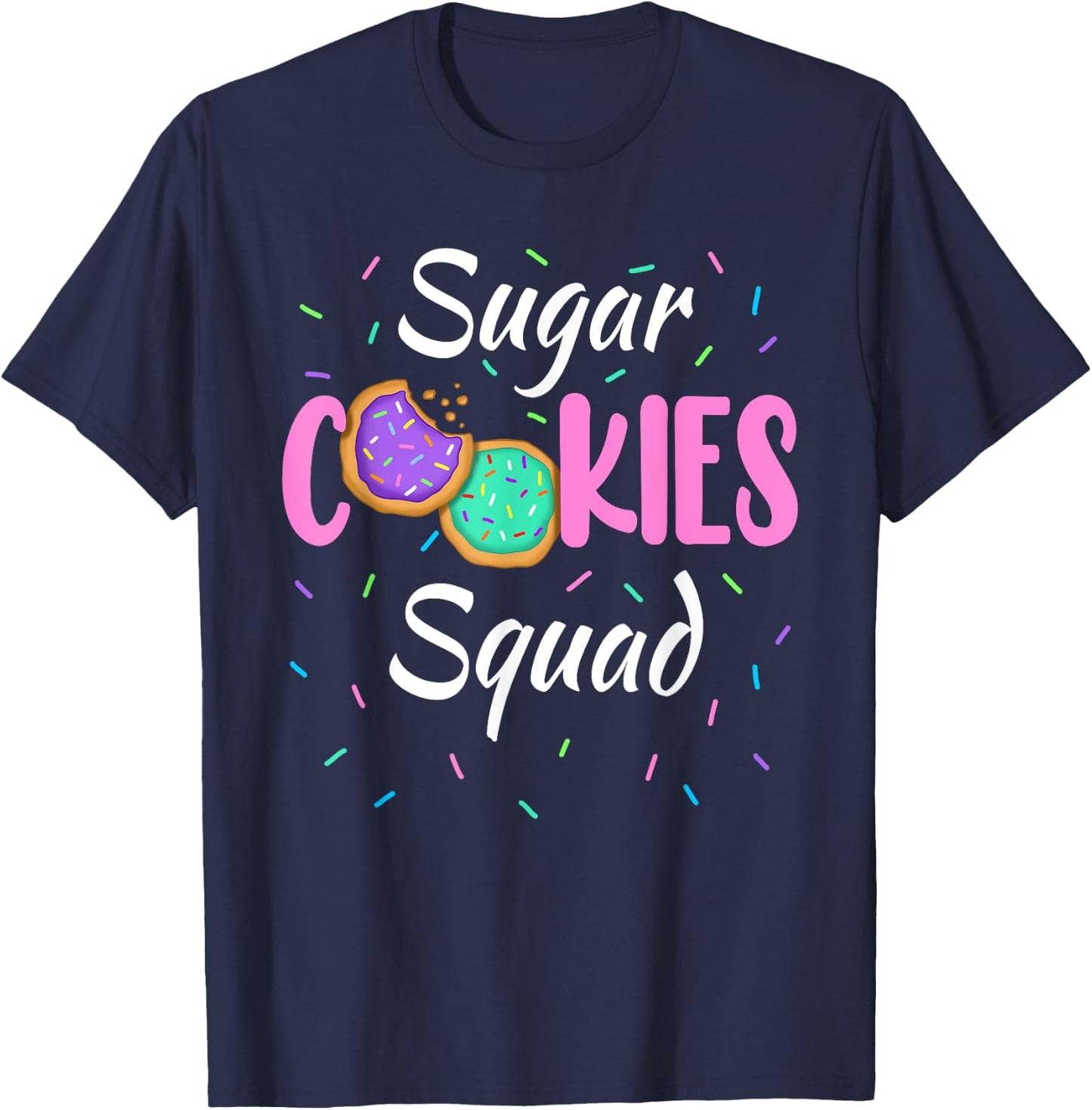 Cute Sugar Cookies Squad Team Sprinkles Family Matching T-Shirt - T-Shirt | Navy