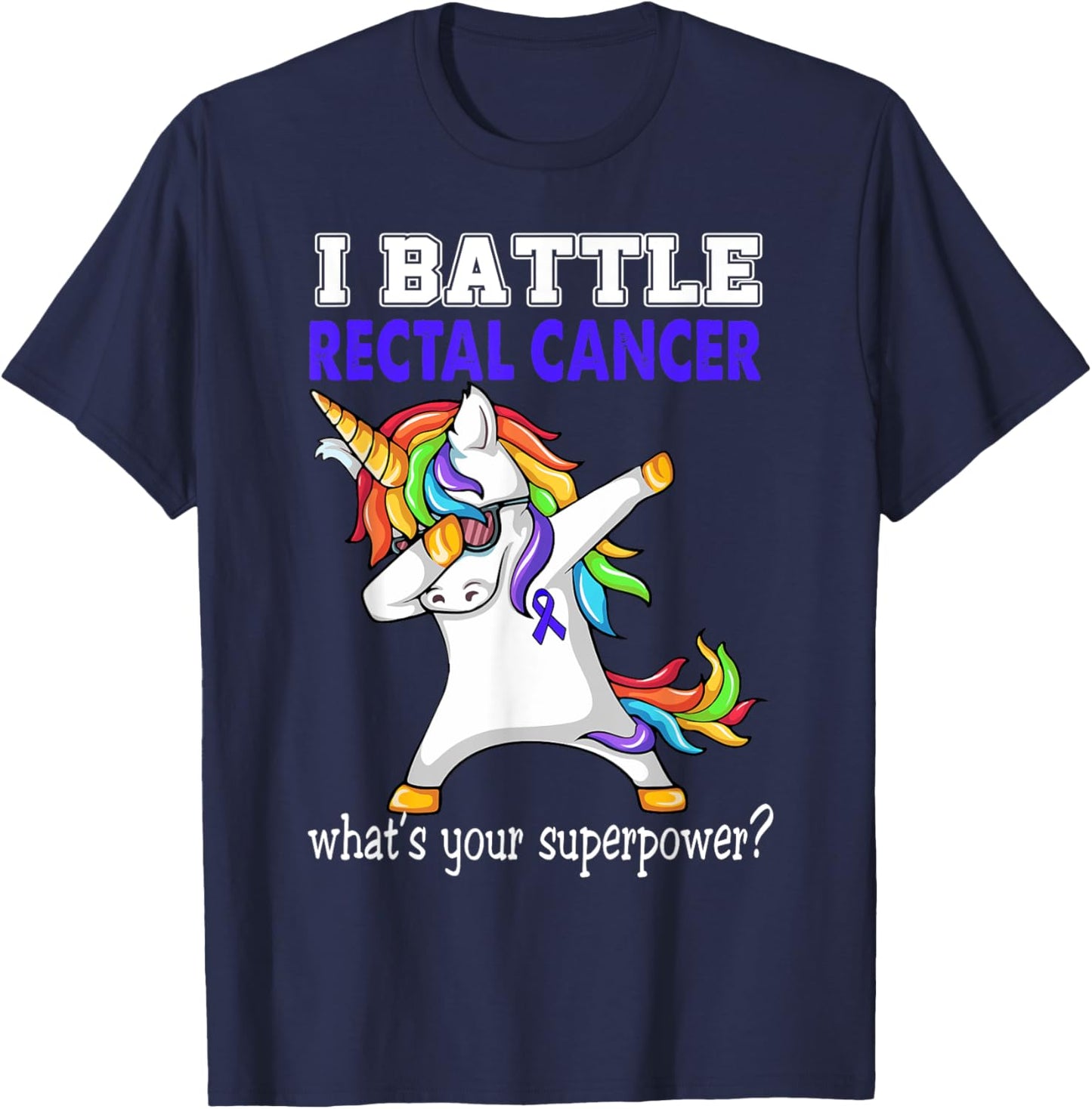 Unicorn I Battle Rectal Cancer Awareness T-Shirt - T-Shirt | Navy