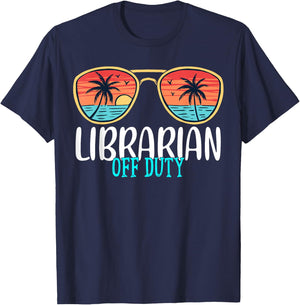 Librarian Off Duty Happy Last Day Of School Summer 2021 T-Shirt - T-Shirt | Navy