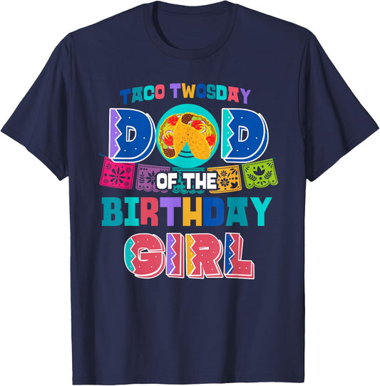 Dad of the Birthday Girl | Taco Twosday T-Shirt - T-Shirt | Navy