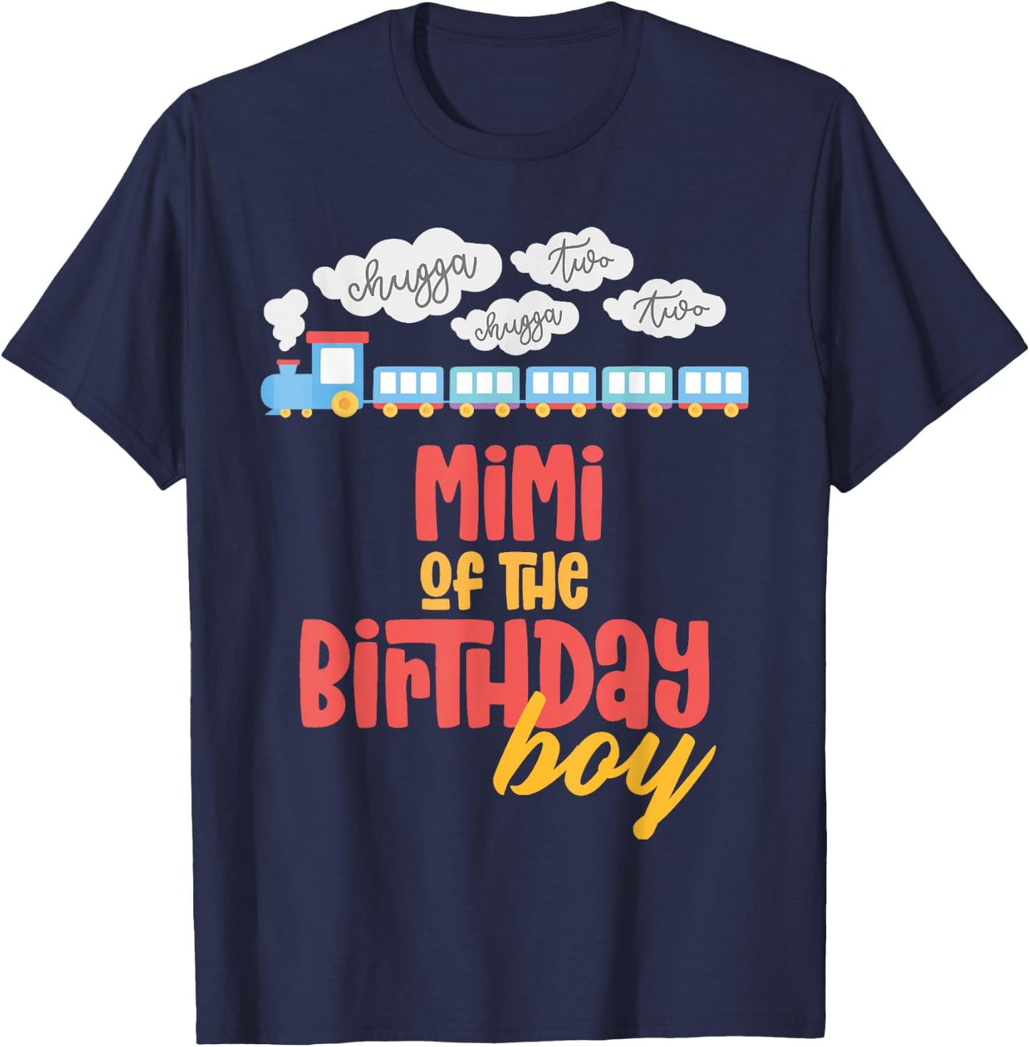 Mimi Birthday Boy Train I'm 2 Two Yr Old Chugga Engine T-Shirt - T-Shirt | Navy