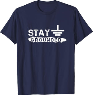 Electrician Puns Stay Grounded Engineer T-Shirt - T-Shirt | Navy