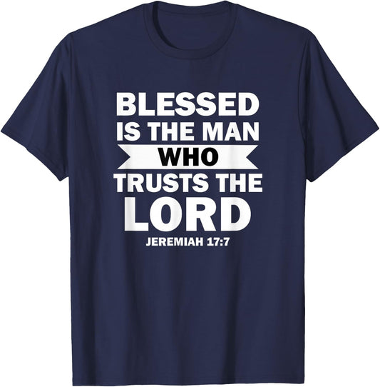 Bible Scripture Verse Jeremiah 17:7 Inspirational T-Shirt - T-Shirt | Navy