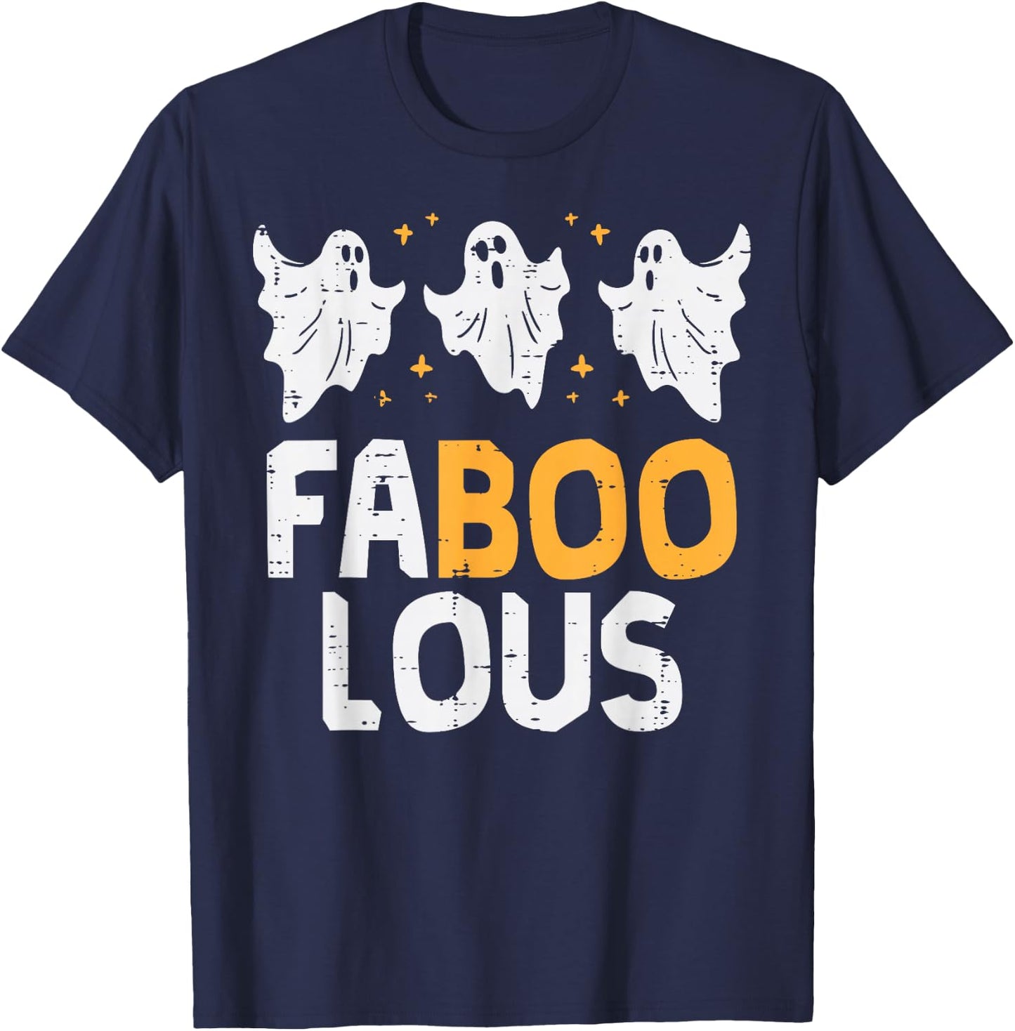 Faboolous Ghosts Funny Scary Spooky Halloween Women Girls T-Shirt - T-Shirt | Navy