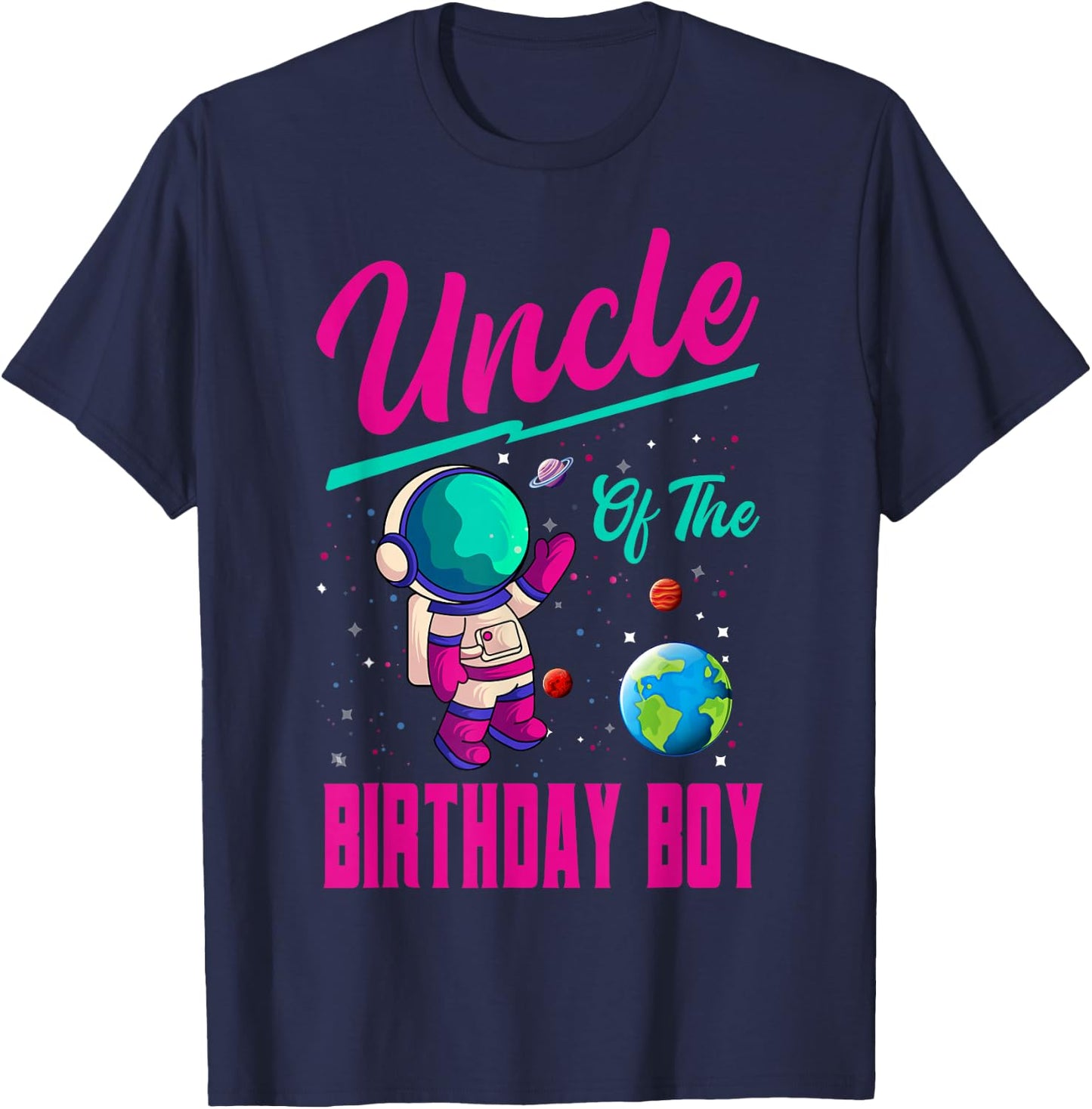 Uncle Of The Birthday Boy Space Party Planet Astronaut Bday T-Shirt - T-Shirt | Navy