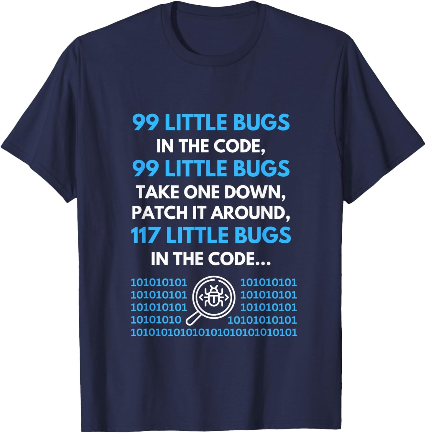 99 Little Bugs In The Code Programmer T-Shirt - T-Shirt | Navy
