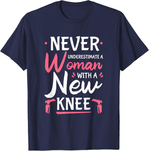 Never Underestimate A Women New Knee Replacement Surgery Small T-Shirt - T-Shirt | Navy