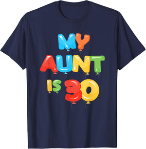 My Aunt is 30 Years Old 30th Auntie Birthday Design T-Shirt - T-Shirt | Navy