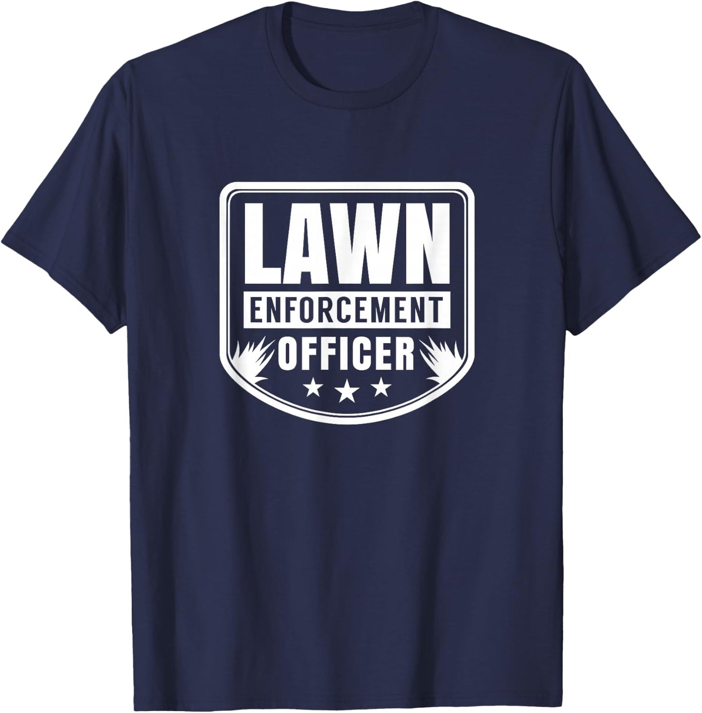 Lawn Enforcement Officer Mower Lawn Ranger Mowing Grass T-Shirt - T-Shirt | Navy