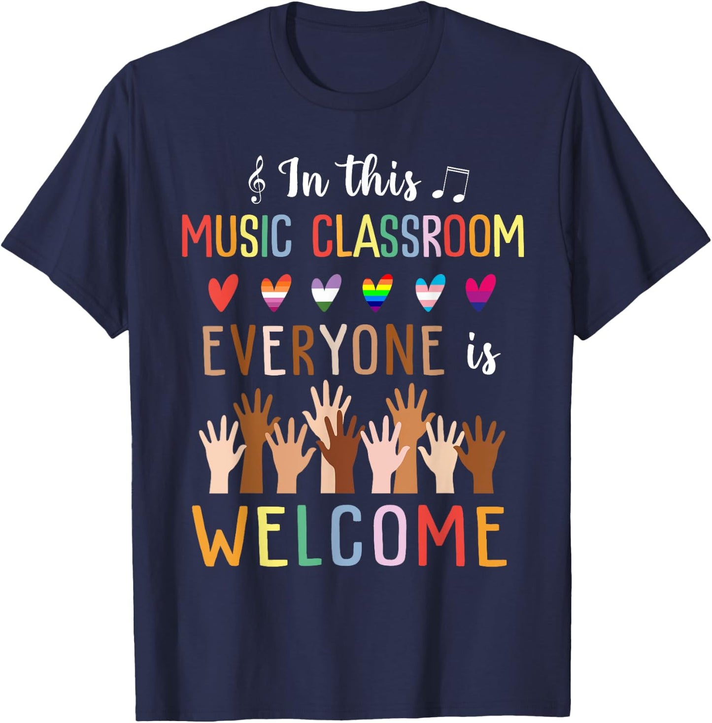 In This Music Classroom Everyone Is Welcome - Music Teacher T-Shirt - T-Shirt | Navy