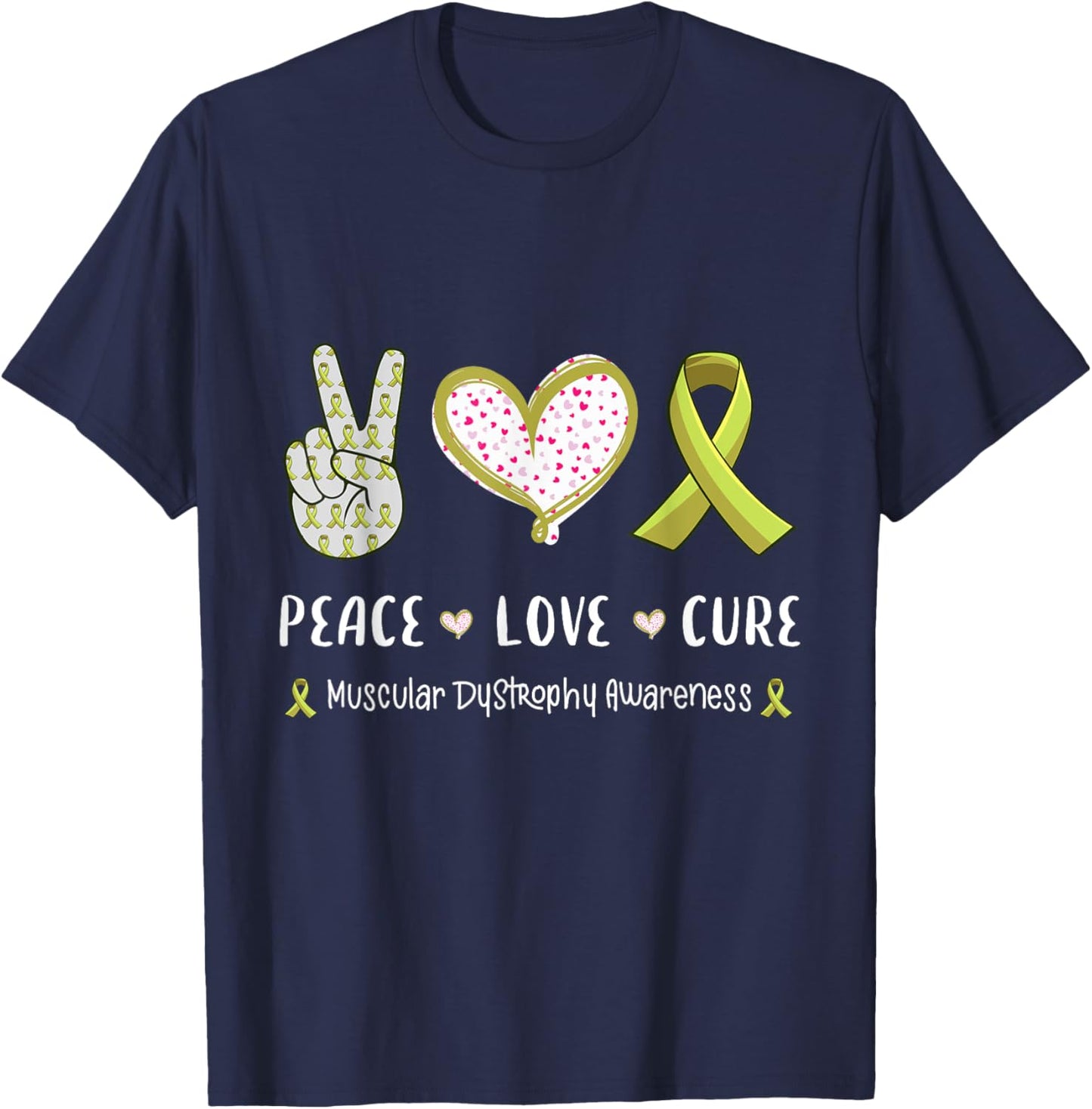 Peace Love cure Muscular dystrophy MD awareness men women T-Shirt - T-Shirt | Navy