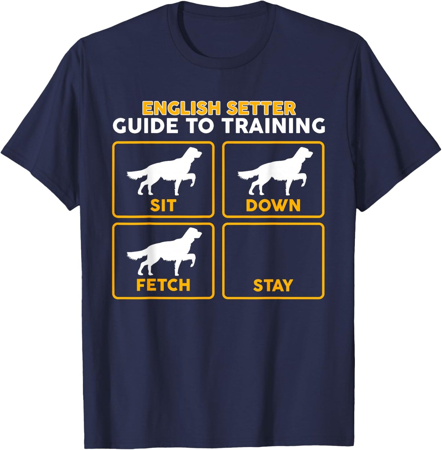 English Setter | Funny Guide to Training T-Shirt - T-Shirt | Navy