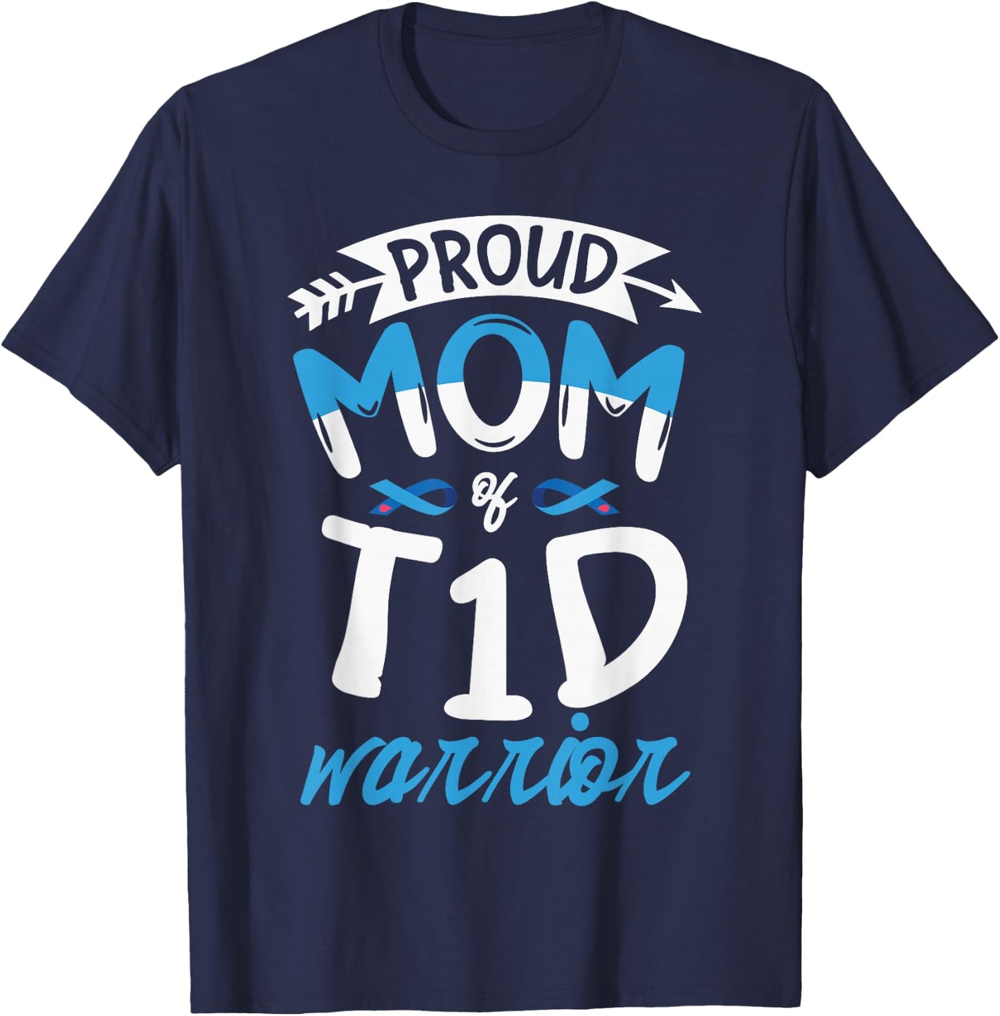 Proud mom of T1D warrior for a Diabetic Diabetes awareness T-Shirt - T-Shirt | Navy