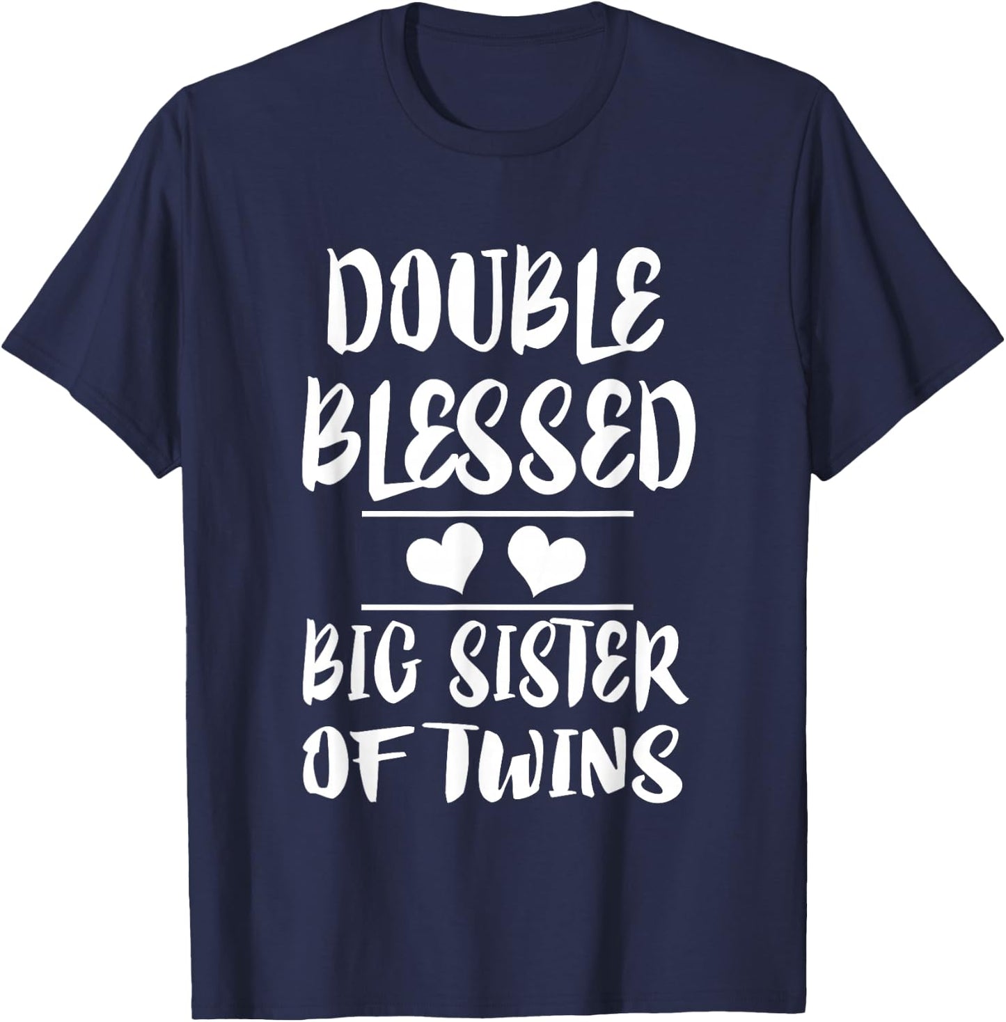 Double Blessed Big Sister Of Twins Gift T-Shirt - T-Shirt | Navy