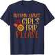 Autumn Leaves And Girl's Trip Please, Fall Girls Trip T-Shirt - T-Shirt | Navy