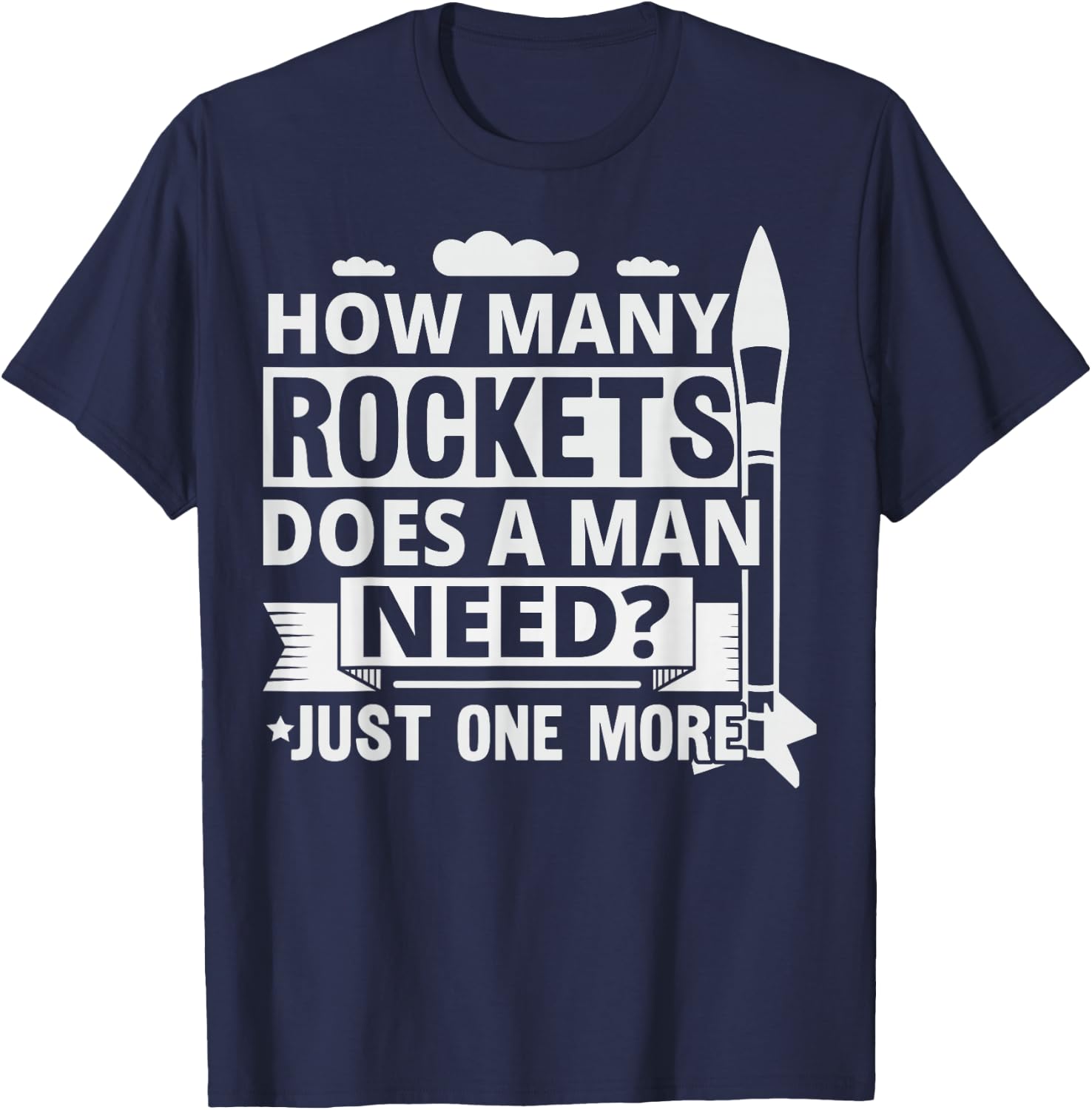 Space Model Rocketry Quote for a Model Rocketry fan T-Shirt - T-Shirt | Navy