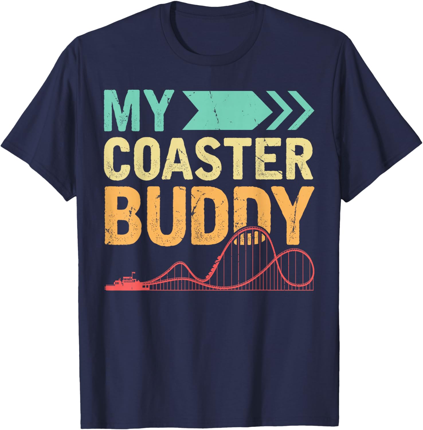 My Coaster Buddy Theme Amusement Park Ride Besties Family T-Shirt - T-Shirt | Navy