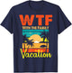 Sunset Retro Vintage WTF With The Family Vacation Matching T-Shirt - T-Shirt | Navy