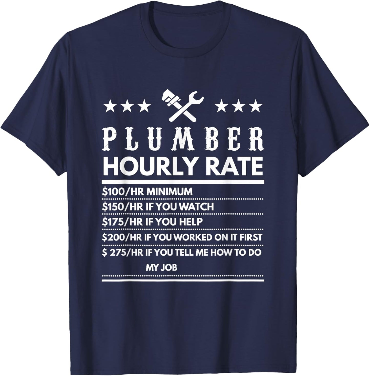 Plumber Funny Hourly Rate T-Shirt - T-Shirt | Navy