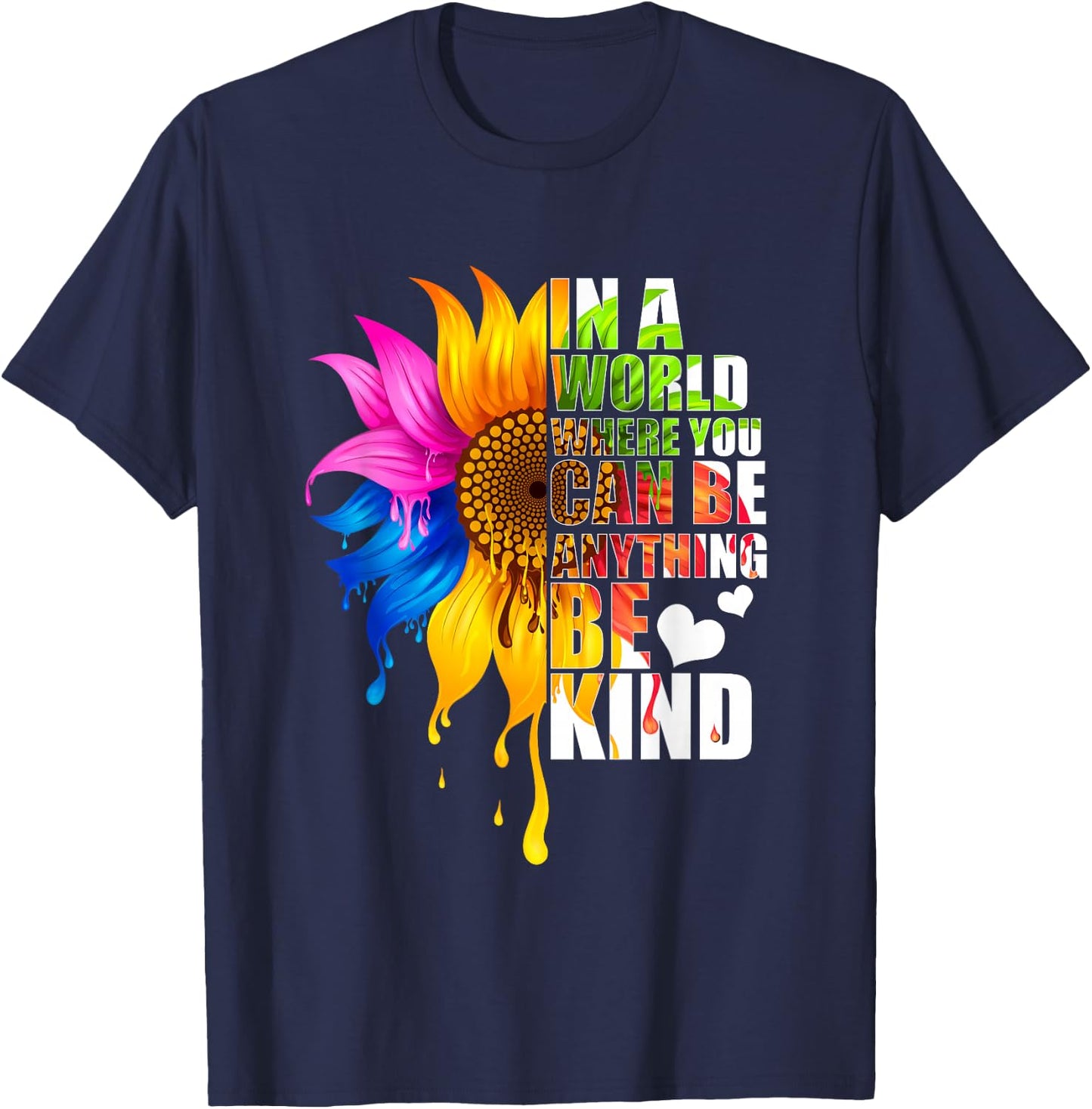 In A World Where You Can Be Anything Be Kind Gay Pride LGBT T-Shirt - T-Shirt | Navy