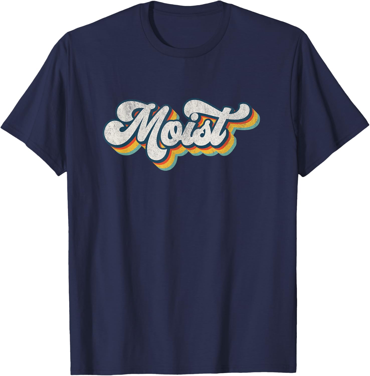Moist Vintage Retro 80s Funny Sarcastic Moist T-Shirt - T-Shirt | Navy