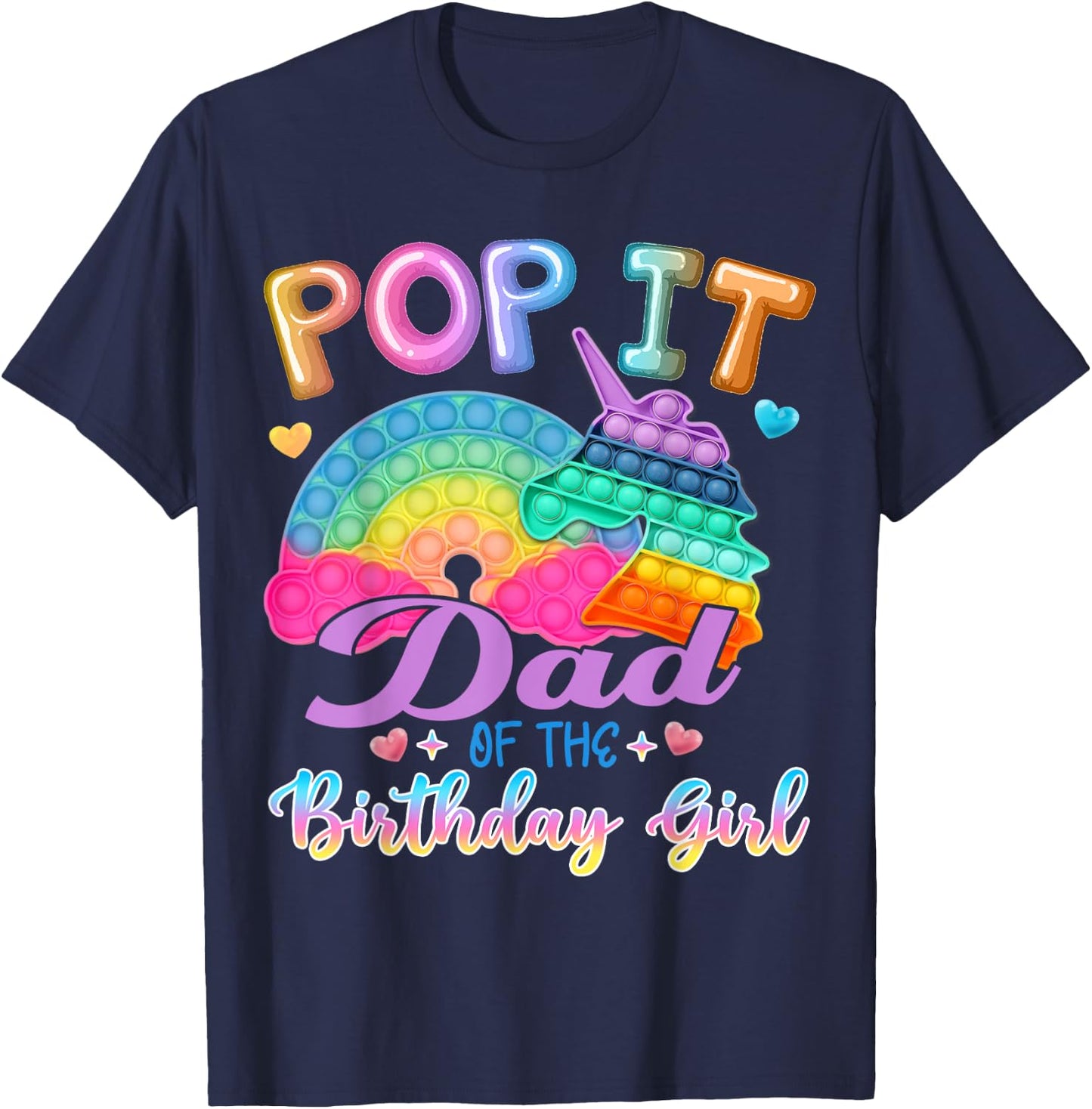 Pop It Dad of the Birthday Girl Fidget Kids Family Matching T-Shirt - T-Shirt | Navy